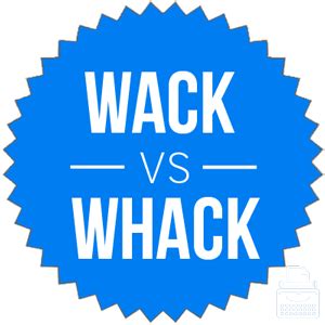 whauk|WHACK .